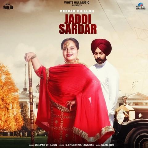 Jaddi-Sardar Deepak Dhillon mp3 song lyrics